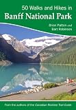 50 Walks and Hikes in Banff National Park