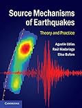 Source Mechanisms of Earthquakes: Theory and Practice-Wow! eBook