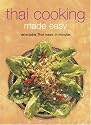 Thai Cooking Made Easy: Delectable Thai Meals in Minutes (Learn to Cook Series)