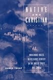 Borneo Dayak's-related products item: Native and Christian: Indigenous Voices on Religious Identity in the United States and Canada