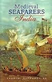 Medieval Seafarers of India