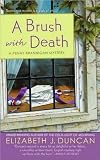 Produkt-Bild: (A BRUSH WITH DEATH) BY Duncan, Elizabeth J. (Author) paperback Published on (04 , 2011)