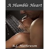 A Humble Heart (A Hollywood Hearts Novel) ~ R.L. Mathewson