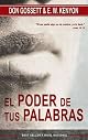 El poder de tus palabras/Power of Your Words (Spanish Edition)
