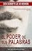 El poder de tus palabras/Power of Your Words (Spanish Edition)
