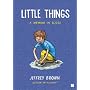 Little Things: A Memoir in Slices