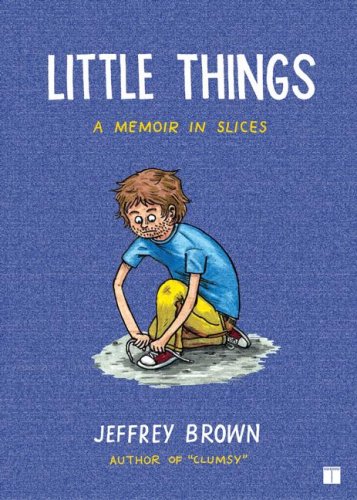 Little Things A Memoir in Slices