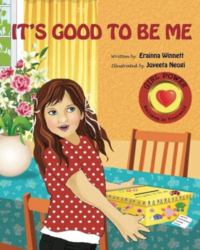 It's Good to Be Me (GIRL POWER: Believe in Yourself)