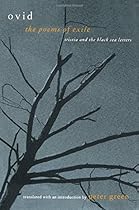 The Poems of Exile: Tristia and the Black Sea Letters The Poems of Exile: Tristia and the Black Sea Letters