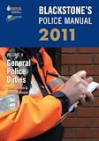 Blackstone's Police Manual Volume 4: General Police Duties 2011 (Blackstone's Police Manuals)