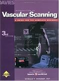 Introduction to Vascular Scanning: A Guide for the Complete Beginner (Introductions to Vascular Technology)(3rd Edition)