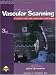 Introduction to Vascular Scanning: A Guide for the Complete Beginner (Introductions to Vascular Technology)(3rd Edition)