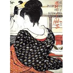 The Passionate Art of Kitagawa Utamaro