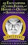 An Encyclopedia of Claims, Frauds, and Hoaxes of the Occult and Supernatural