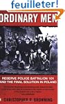 Ordinary Men: Reserve Police Battalio...