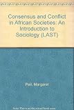 Consensus and conflict in African societies : an introduction to sociology