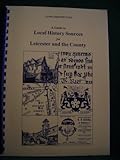 A guide to local history sources for Leicester and the county