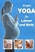 Simple Yoga For Labour And Birth [DVD]