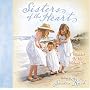 Sisters of the Heart: I Wouldn't Be Me Without You