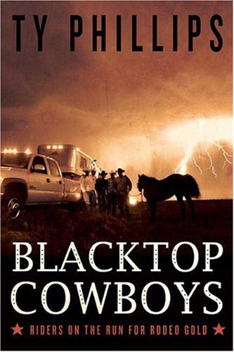 City Travel Guides Discounted  Books : Blacktop Cowboys: Riders on the Run for Rodeo Gold