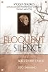 Eloquent Silence: Nyogen Senzaki's Gateless Gate and Other Previously Unpublished Teachings and Letters