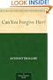 Can You Forgive Her?