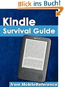 Kindle Survival Guide - Step-by-Step User Guide for Kindle 3