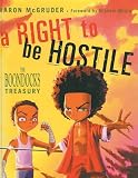 Right to Be Hostile: The Boondocks Treasury (Boondocks Treasury (Prebound))