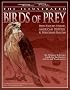 The Illustrated Birds of Prey: Red-Tailed Hawk, American Kestrel & Peregrine Falcon: The Ultimate Reference Guide for Bird Lovers, Artists, and Woodcarvers (The Denny Rogers Visual Reference series)