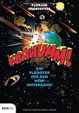 Produkt-Bild: Krawumm!: Ein Pl&auml;doyer f&uuml;r den Weltuntergang