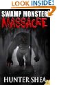 Swamp Monster Massacre