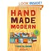 Handmade Modern: Mid-Century Inspired Projects for Your Home