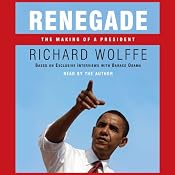 Renegade: The Making of a President | [Richard Wolffe]