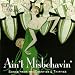 Ain't Misbehavin' - Schlager der 20er und 30er Jahre