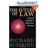 The Future of Law: Facing the Challenges of Information Technology