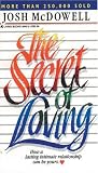 The Secret of Loving (0842358455) by McDowell, Josh