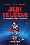 Jeri Telstar and the biggest secret in the world