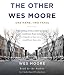 The Other Wes Moore: One Name, Two Fates