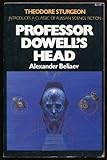 Professor Dowell's head