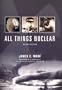 All Things Nuclear