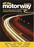 Off the Motorway (Travel Publishing)
