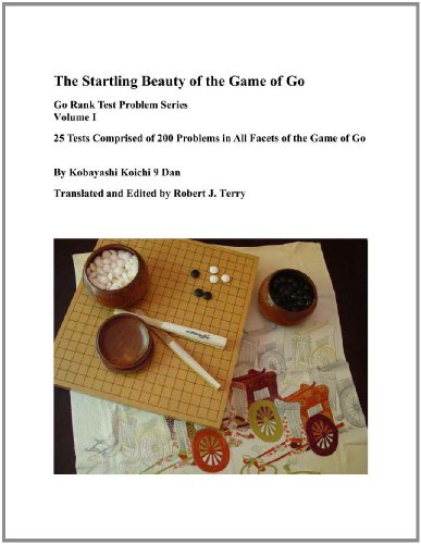 Startling Beauty of the Game of Go (Go Rank Test Problem Series Book 1)