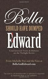 Bella Should Have Dumped Edward