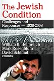 The Jewish Condition: Challenges and Responses-1938-2008