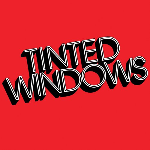 Tinted Windows - Tinted Windows - Zortam Music