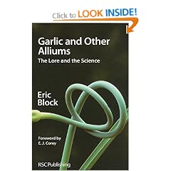 Garlic and Other Alliums: The Lore and The Science