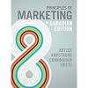 Principles of Marketing, Eighth Canadian Edition, with MyMarketingLab (8th Edition)