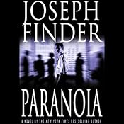 Paranoia: A Novel | [Joseph Finder]