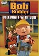 Bob the Builder - Celebrate with Bob