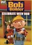 Bob the Builder - Celebrate with Bob